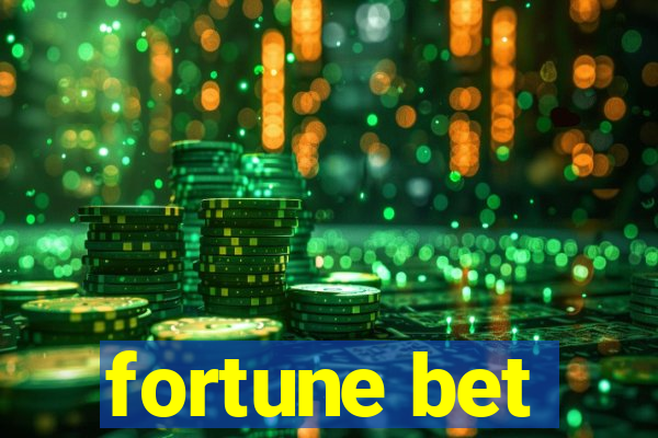 fortune bet